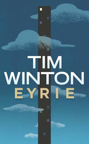 Tim Winton, Eyrie (Pan McMillan)